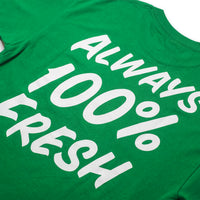 100% Always Fresh T-Shirt Green